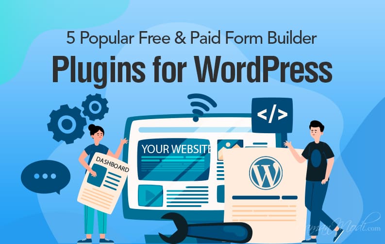 5 Popular Free & Paid Form Builder Plugins For WordPress | Naman Modi ...