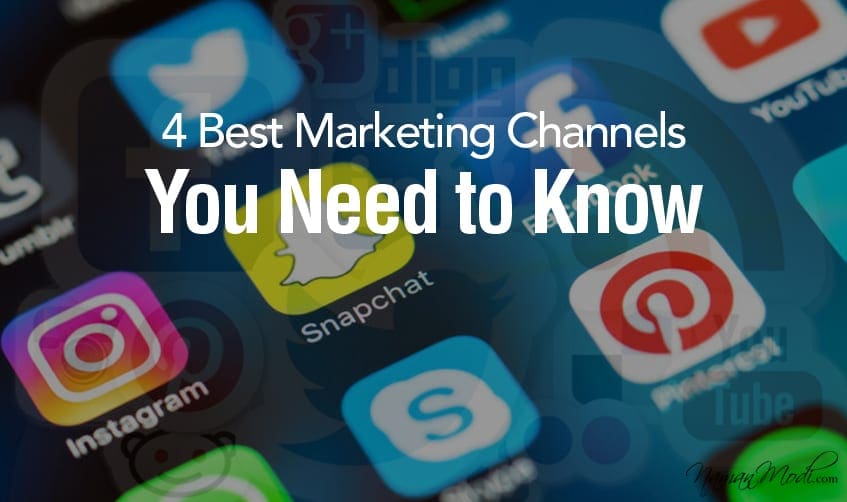 4 Best Marketing Channels You Need To Know | Naman Modi Digital